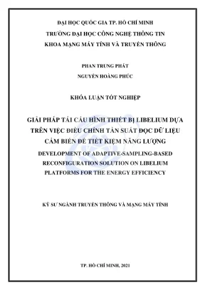 Khóa luận tốt nghiệp mạng máy tính và truyền thông giải pháp tái cấu hình thiết bị libelium dựa trên việc điều chỉnh tần suất đọc dữ liệu cảm biến để tiết kiệm năng lượng