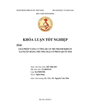 Khóa luận tốt nghiệp ngân hàng giải pháp tăng cường quản trị thanh khoản tại ngân hàng thương mại cổ phần quân đội