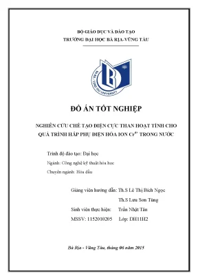 Đồ án tốt nghiệp nghiên cứu chế tạo điện cực than hoạt tính cho quá trình hấp phụ điện hóa ion cr6 trong nước