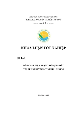Khóa luận tốt nghiệp đánh giá hiện trạng sử dụng đất tại tp hải dương tỉnh hải dương