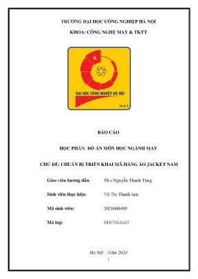Báo cáo học phần đồ án môn học ngành may chủ đề chuẩn bị triển khai mã hàng áo jacket nam