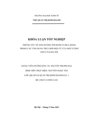 Khóa luận tốt nghiệp những yếu tố ảnh hưởng tới hành vi mua hàng trong các ứng dụng trò chơi điện tử của đối tượng gen z tại hà nội