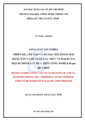 Khóa luận tốt nghiệp kỹ thuật máy tính thiết kế chế tạo và đo đạc rectenna hai băng tần và đề xuất cấu trúc vi mạch của mạch chỉnh lưu dựa trên công nghệ 0 18 µm rf cmos