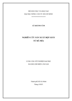 Khóa luận tốt nghiệp chế biến lâm sản nghiên cứu sản xuất bột giấy từ bã mía