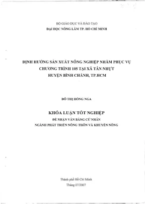 Khóa luận tốt nghiệp phát triển nông thôn định hướng sản xuất nông nghiệp nhằm phục vụ chương trình 105 tại xã tân nhựt huyện bình chánh tp hồ chí minh