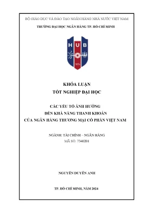Các yếu tố ảnh hưởng đến khả năng thanh khoản của ngân hàng thương mại cổ phần việt nam khóa luận tốt nghiệp đại học