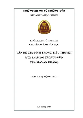 Khóa luận tốt nghiệp văn học vấn đề gia đình trong tiểu thuyết mùa lá rụng trong vườn của ma văn kháng