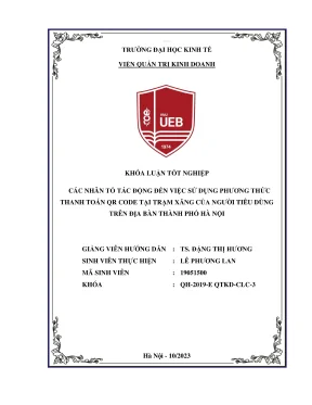 Khóa luận tốt nghiệp các nhân tố tác động đến việc sử dụng phương thức thanh toán qr code tại trạm xăng của người tiêu dùng trên địa bàn thành phố hà nội