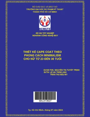 Đồ án tốt nghiệp công nghệ may thiết kế cape coat theo phong cách minimalism cho nữ từ 23 đến 30 tuổi