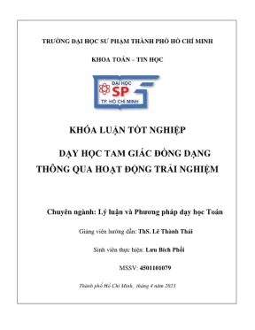 Khóa luận tốt nghiệp lý luận và phương pháp dạy học bộ môn toán dạy học tam giác đồng dạng thông qua hoạt động trải nghiệm