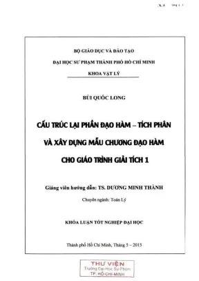 Khóa luận tốt nghiệp vật lý cấu trúc lại phần đạo hàm tích phân và xây dựng mẫu chương đạo hàm cho giáo trình giải tích 1 phần 1