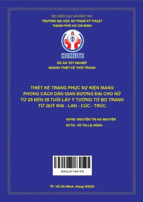 Đồ án tốt nghiệp thiết kế thời trang thiết kế trang phục sự kiện mang phong cách dân gian đương đại cho nữ từ 25 đến 35 tuổi lấy ý tưởng từ bộ tranh tứ quý mai lan cúc trúc