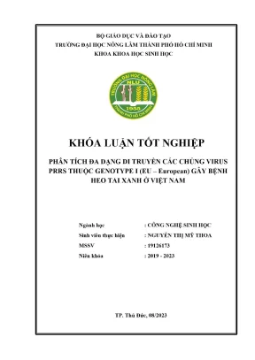 Khóa luận tốt nghiệp công nghệ sinh học phân tích đa dạng di truyền các chủng virus prrs thuộc genotype i eu european gây bệnh heo tai xanh ở việt nam