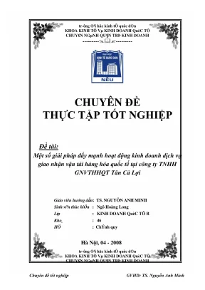 Chuyên đề thực tập tốt nghiệp một số giải pháp đẩy mạnh hoạt động kinh doanh dịch vụ giao nhận vận tải hàng hóa quốc tế tại công ty tnhh gnvthhqt tân cả lợi