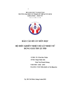 Báo cáo đồ án môn học bộ điều khiển nhiệt độ lò nhiệt sử dụng giải thuật pid