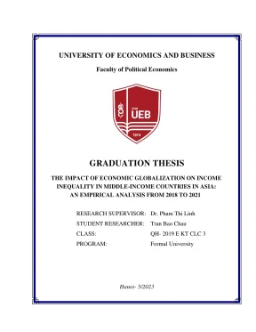 Khóa luận tốt nghiệp kinh tế chính trị the impact of economic globalization on income inequality in middle income countries in asia an empirical analysis from 2018 to 2021