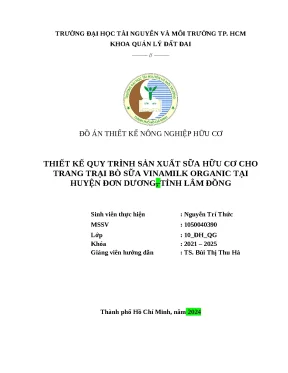 Đồ án thiết kế nông nghiệp hữu cơ thiết kế quy trình sản xuất sữa hữu cơ cho trang trại bò sữa vinamilk organic tại huyện đơn dương tỉnh lâm đồng