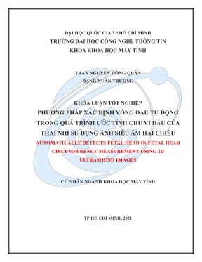 Khóa luận tốt nghiệp khoa học máy tính phương pháp xác định vòng đầu tự động trong quá trình ước tính chu vi đầu của thai nhi sử dụng ảnh siêu âm 2 chiều