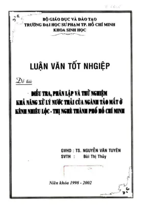 Khóa luận tốt nghiệp sinh học điều tra phân lập và thử nghiệm khả năng xử lý nước thải của ngành tảo mắt ở kênh nhiêu lộc thị nghè thành phố hồ chí minh