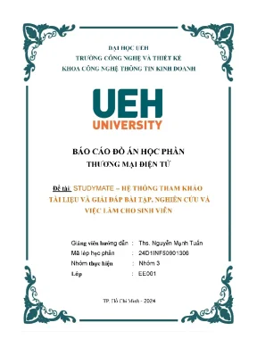 Báo cáo đồ án học phần thương mại điện tử đề tài studymate hệ thống tham khảo tài liệu và giải đáp bài tập nghiên cứu và việc làm cho sinh viên