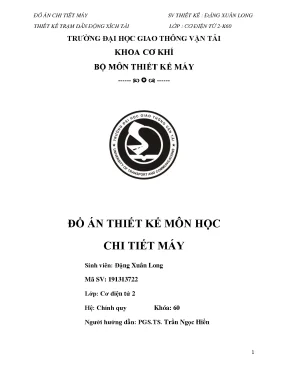 Đồ án thiết kế môn học chi tiết máy đề tài đề vii thiết kế trạm dẫn động xích tải phương án sô 1