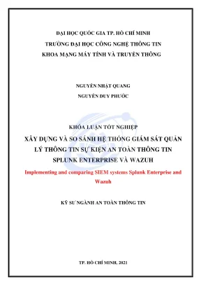 Khóa luận tốt nghiệp an toàn thông tin xây dựng và so sánh hệ thống giám sát quản lý thông tin sự kiện an toàn thông tin splunk enterprise và wazuh