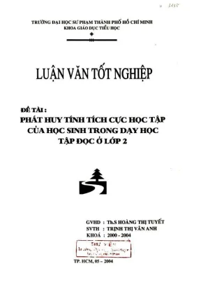Khóa luận tốt nghiệp giáo dục tiểu học phát huy tính tích cực học tập của học sinh trong dạy học tập đọc ở lớp 2