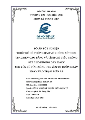 Đồ án tốt nghiệp thiết kế hệ thống bảo vệ chống sét cho tba 220kv cao bằng và tính chỉ tiêu chống sét cho đường dây 220kv chuyên đề tính sóng truyền từ đường dây 220kv vào trạm biến áp