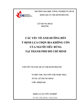 Khóa luận tốt nghiệp các yếu tố ảnh hưởng đến ý định lựa chọn bia không cồn của người tiêu dùng tại thành phố hồ chí minh