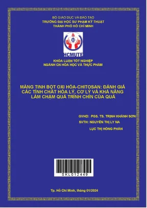 Màng tinh bột oxi hóa chitosan đánh giá các tính chất hóa lý cơ lý và khả năng làm chậm quá trình chín của quả