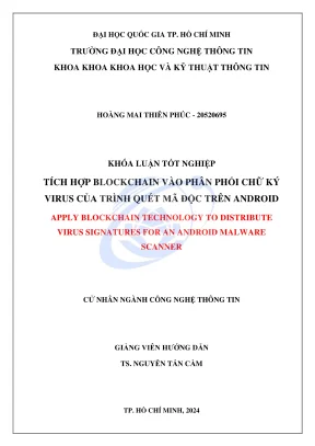 Khóa luận tốt nghiệp công nghệ thông tin tích hợp blockchain vào phân phối chữ ký virus của trình quét mã độc trên android