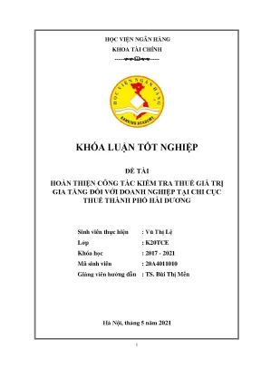 Hoàn thiện công tác kiểm tra thuế giá trị gia tăng đối với doanh nghiệp tại chi cục thuế thành phố hải dương