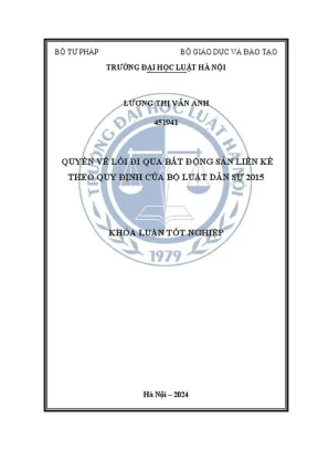 Khóa luận tốt nghiệp quyền về lối đi qua bất động sản liền kề theo quy định của bộ luật dân sự 2015
