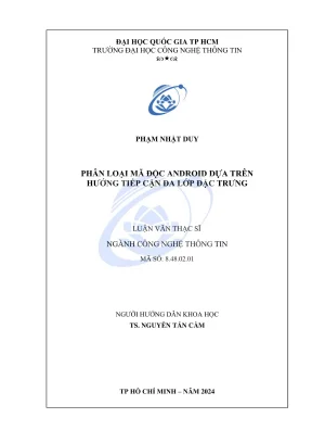 Khóa luận tốt nghiệp công nghệ thông tin phân loại mã độc android dựa trên hướng tiếp cận đa lớp đặc trưng