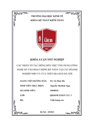 Khóa luận tốt nghiệp kế toán kiểm toán các nhân tố tác động đến việc ứng dụng công nghệ số vào hoạt động kế toán tại các doanh nghiệp nhỏ và vừa trên địa bàn hà nội