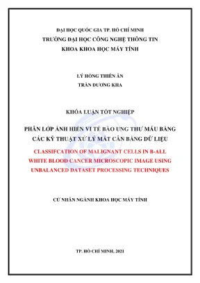 Khóa luận tốt nghiệp khoa học máy tính phân lớp ảnh hiển vi tế bào ung thư máu bằng kỹ thuật xử lý mất cân bằng dữ liệu