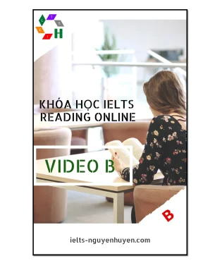 Tai lieu khoa ielts reading online video b
