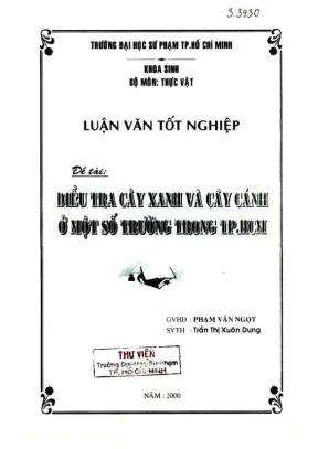 Khóa luận tốt nghiệp sinh học điều tra cây xanh và cây cảnh ở một số trường trong thành phố hồ chí minh