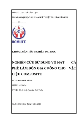 Khóa luận tốt nghiệp đại học nghiên cứu sử dụng vỏ hạt cà phê làm độn gia cường cho vật liệu composite