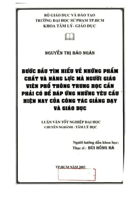 Khóa luận tốt nghiệp tâm lý giáo dục bước đầu tìm hiểu về những phẩm chất và năng lực mà người giáo viên ptth cần phải có để đáp ứng những yêu cầu hiện nay của công tác giảng dạy và giáo dục