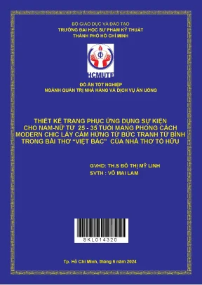 Đồ án tốt nghiệp quản trị nhà hàng và dịch vụ ăn uống thiết kế trang phục ứng dụng sự kiện cho nam nữ từ 25 35 tuổi mang phong cách modern chic lấy cảm hứng từ bức tranh tứ bình trong bài thơ việt bắc của nhà thơ tố hữu
