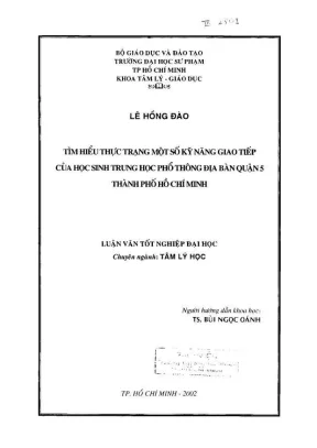 Khóa luận tốt nghiệp tâm lý giáo dục tìm hiểu thực trạng một số kỹ năng giao tiếp của học sinh trung học phổ thông địa bàn quận 5 tp hồ chí minh