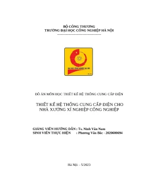 Đồ án môn học thiết kế hệ thống cung cấp điện thiết kế hệ thống cung cấp điện cho nhà xưởng xí nghiệp công nghiệp