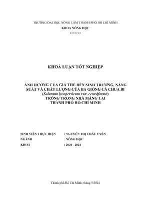Khóa luận tốt nghiệp nông học ảnh hưởng của giá thể đến sinh trưởng năng suất và chất lượng của ba giống cà chua bi solanum lycopersicum var cerasiforme trồng trong nhà màng tại thành phố hồ chí minh