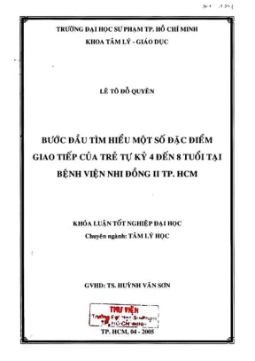 Khóa luận tốt nghiệp tâm lý giáo dục bước đầu tìm hiểu một số đặc điểm giao tiếp của trẻ tự kỷ 4 đến 8 tuổi tại bệnh viện nhi đồng ii tp hcm