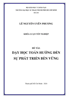 Khóa luận tốt nghiệp lý luận và phương pháp dạy học bộ môn toán dạy học toán hướng đến sự phát triển bền vững