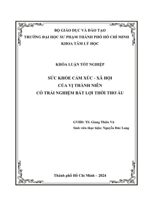 Khóa luận tốt nghiệp tâm lý học sức khỏe cảm xúc xã hội của vị thành niên có trải nghiệm bất lợi thời thơ ấu
