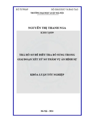 Khóa luận tốt nghiệp trả hồ sơ để điều tra bổ sung trong giai đoạn xét xử sơ thẩm vụ án hình sự