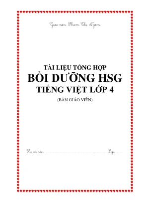 Tài liệu bd hsg tổng hợp bồi dưỡng học sinh giỏi tiếng việt lớp 4 kết nối tri thức bản giáo viên 2024