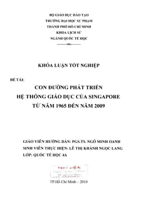 Khóa luận tốt nghiệp quốc tế học con đường phát triển hệ thống giáo dục của singapore từ năm 1965 đến năn 2009